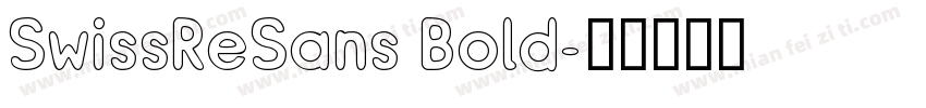 SwissReSans Bold字体转换